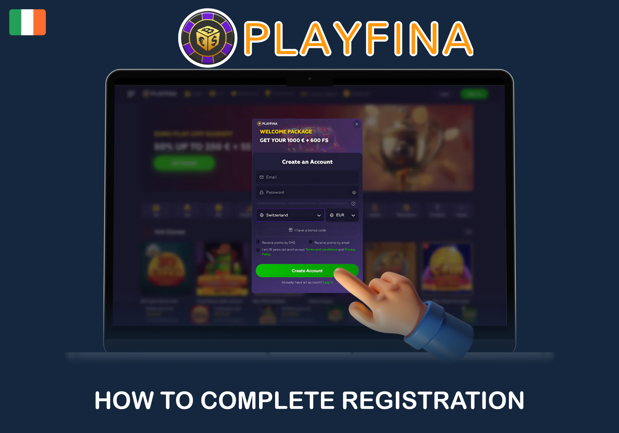 How to register and create a Playfina account in Ireland